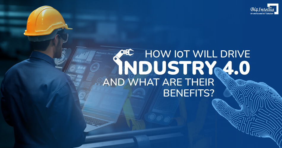 物聯網將如何驅動工業 4.0 以及它們的好處是什么